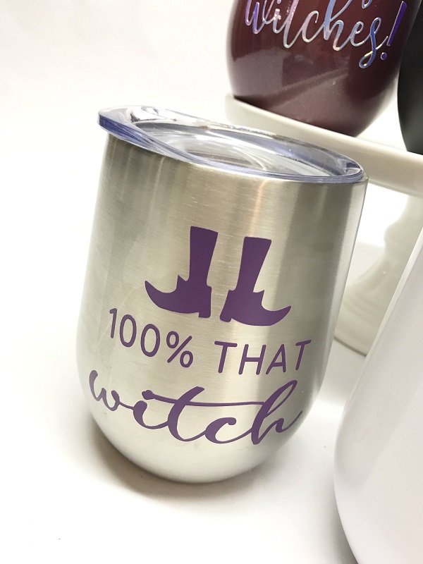 100% That Witch-silver wine cup with saying cut out of purple vinyl