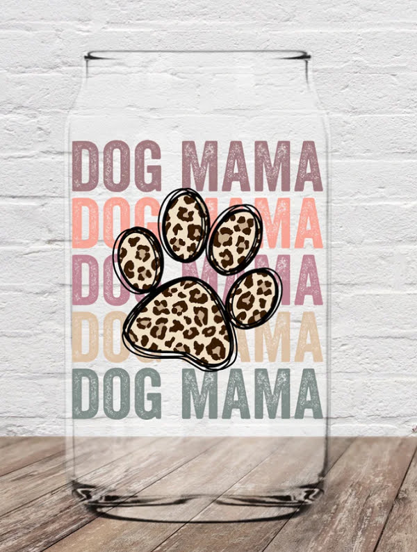 Dog Mama, Glass Can-decorated with a leopard spot puppy paw over multiple colored dog mama, complete with bamboo lid and straw