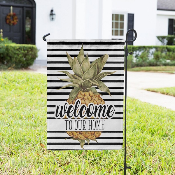 Pineapple Garden Flag-one-sided with Welcome to our home over a pineapple with a black white stripe background