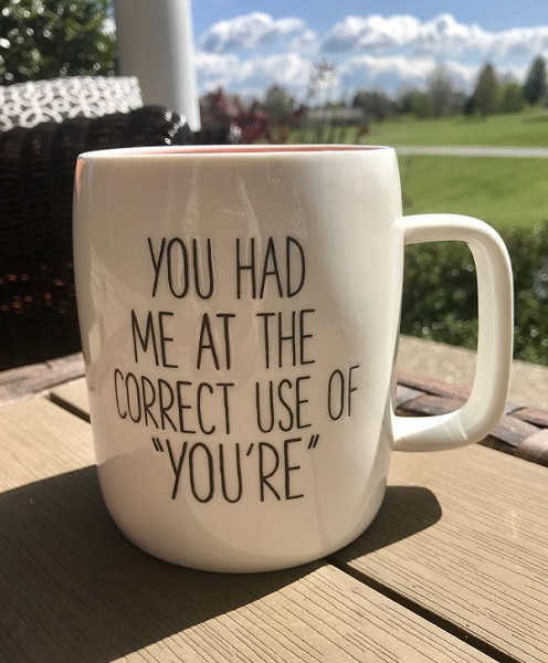 Correct Use of You're Coffee Mug-large white 19 ounce mug with black writing 